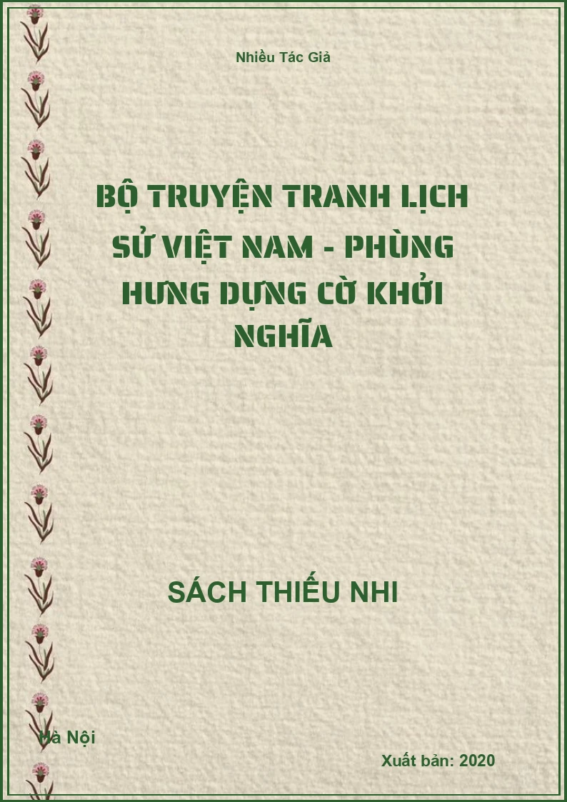 Bộ Truyện Tranh Lịch Sử Việt Nam - Phùng Hưng Dựng Cờ Khởi Nghĩa