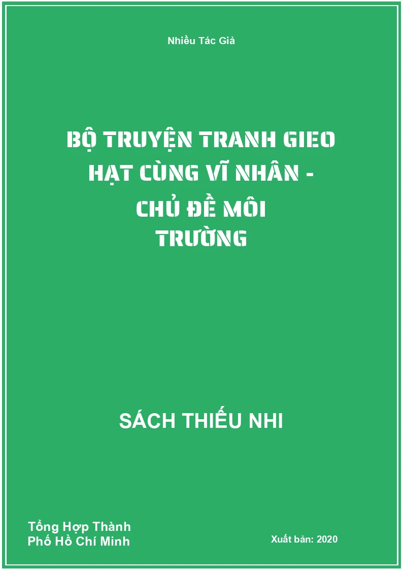 Bộ Truyện Tranh Gieo Hạt Cùng Vĩ Nhân - Chủ Đề Môi Trường