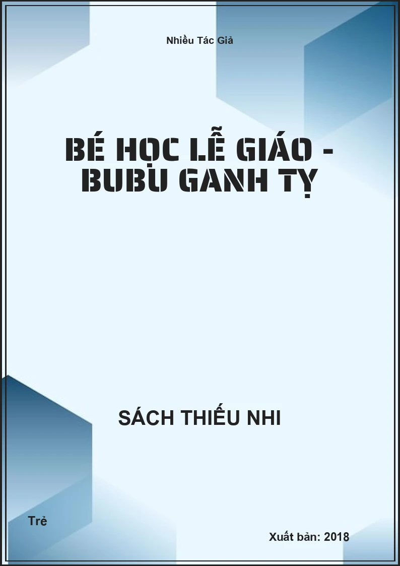Bé Học Lễ Giáo - Bubu Ganh Tỵ