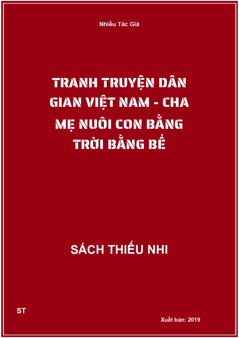 Tranh Truyện Dân Gian Việt Nam - Cha Mẹ Nuôi Con Bằng Trời Bằng Bể