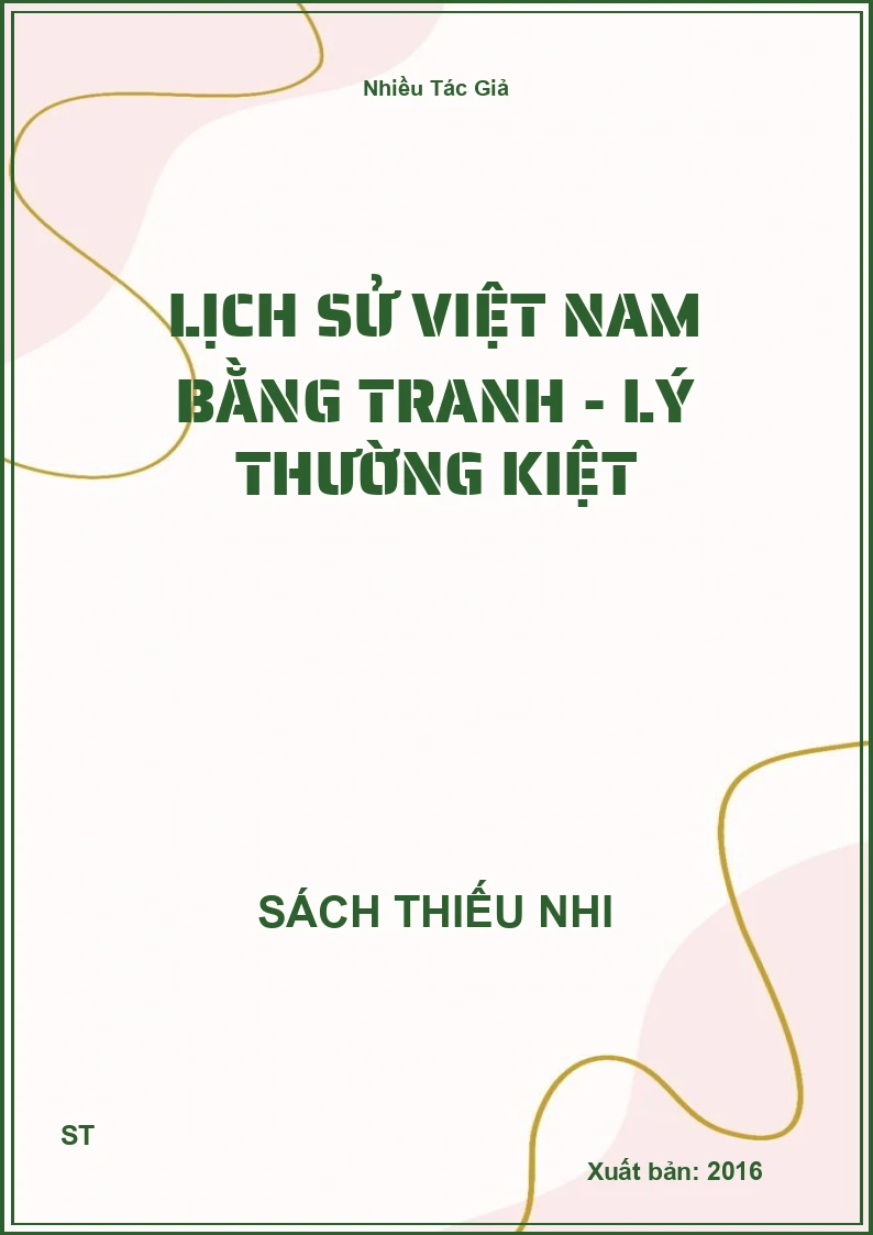 Lịch Sử Việt Nam Bằng Tranh - Lý Thường Kiệt