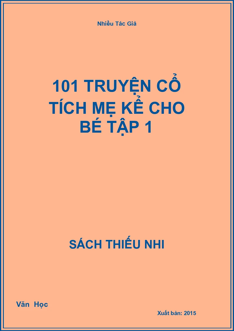 101 Truyện Cổ Tích Mẹ Kể Cho Bé Tập 1