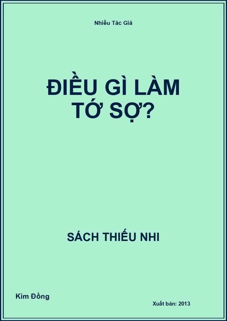 Điều Gì Làm Tớ Sợ?