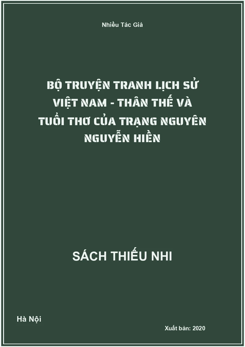 Bộ Truyện Tranh Lịch Sử Việt Nam - Thân Thế Và Tuổi Thơ Của Trạng Nguyên Nguyễn Hiền