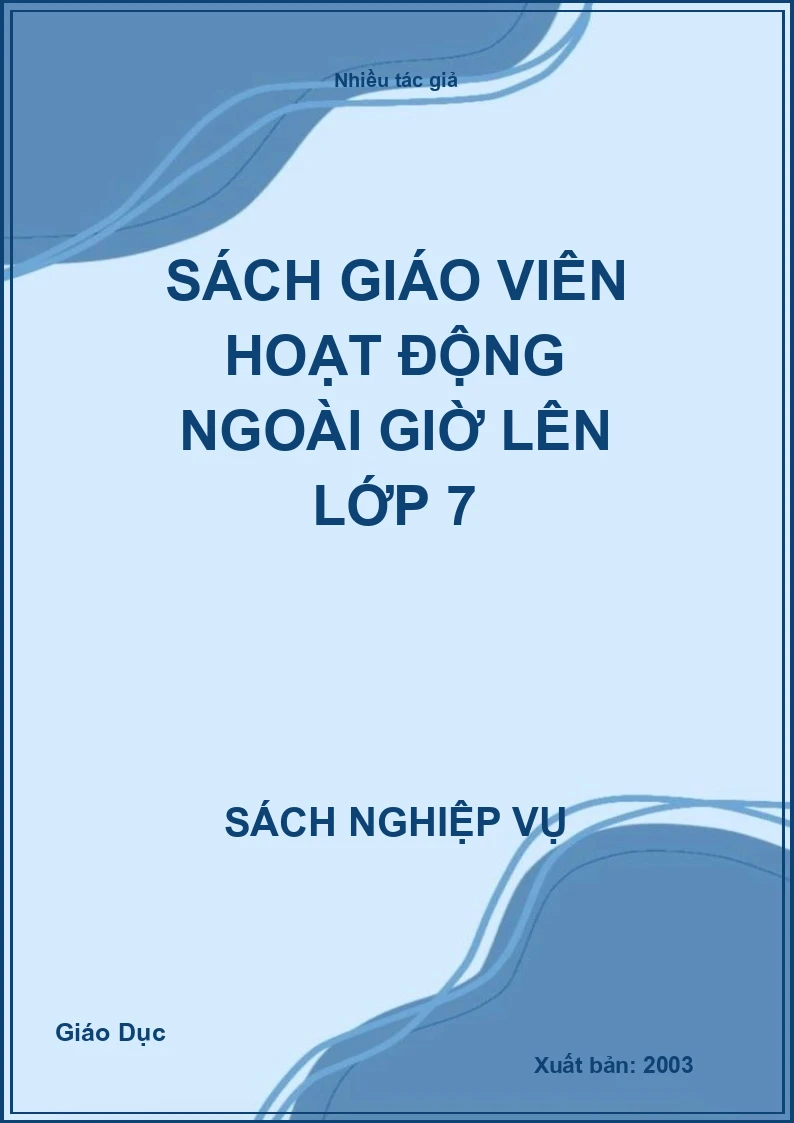 Sách giáo viên Hoạt động ngoài giờ lên lớp 7