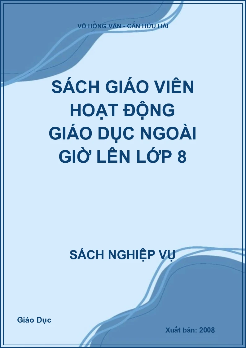Sách giáo viên Hoạt động giáo dục ngoài giờ lên lớp 8