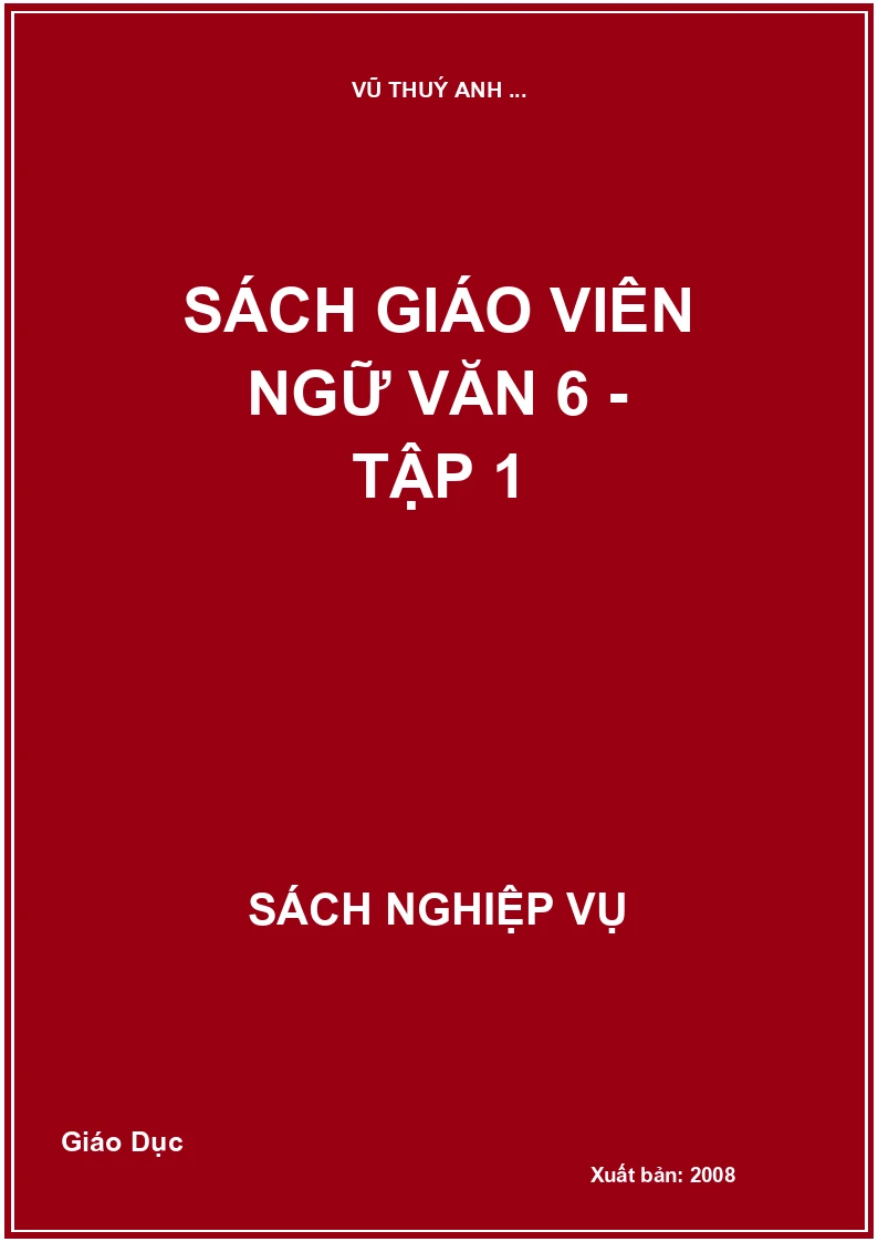 Sách giáo viên Ngữ Văn 6 - Tập 1