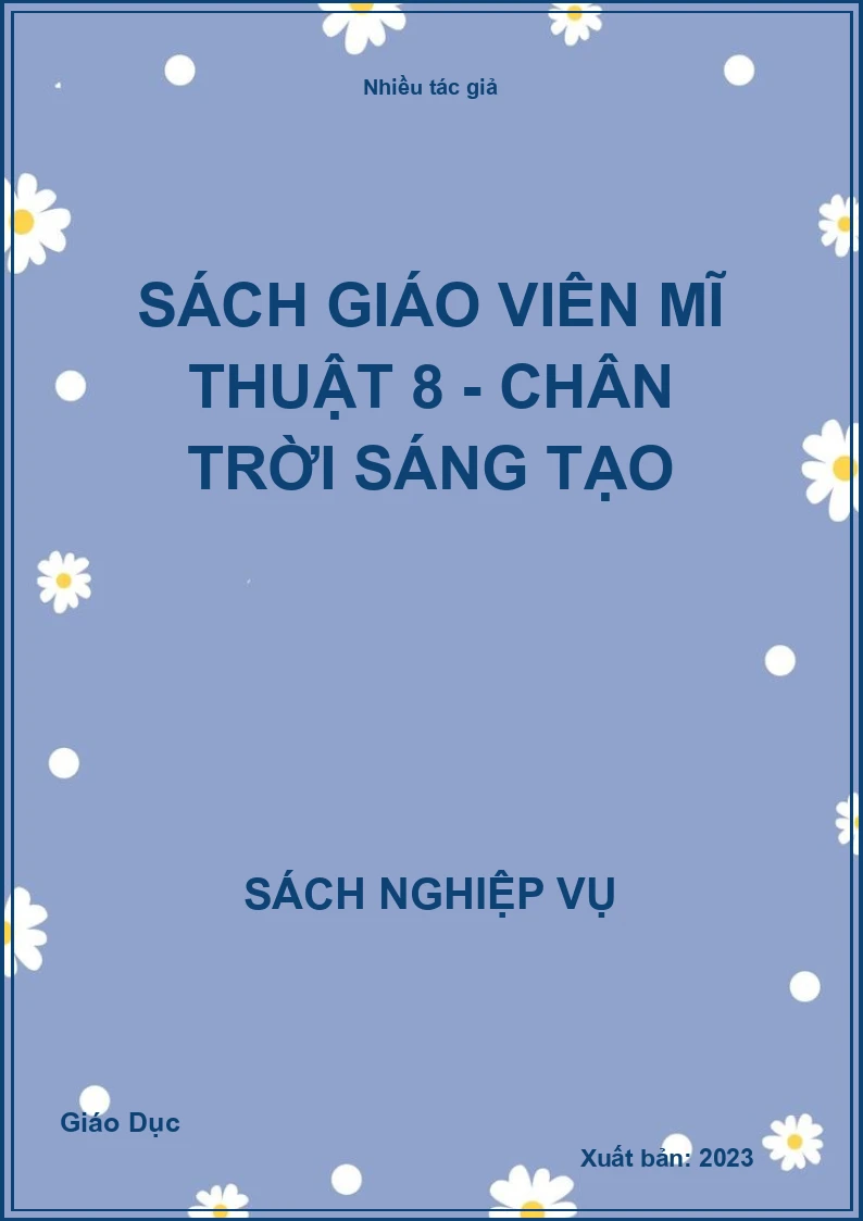 Sách giáo viên Mĩ Thuật 8 - Chân Trời Sáng Tạo