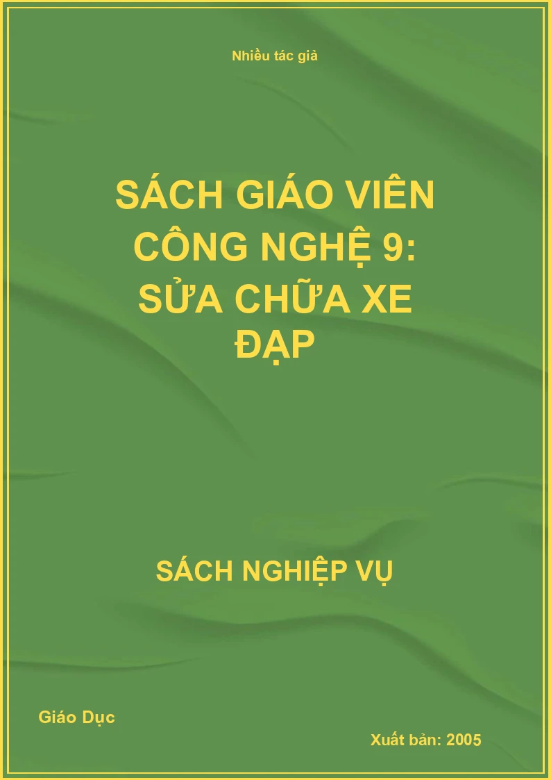 Sách giáo viên Công nghệ 9: Sửa chữa xe đạp