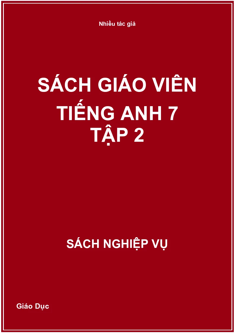 Sách giáo viên Tiếng Anh 7 Tập 2
