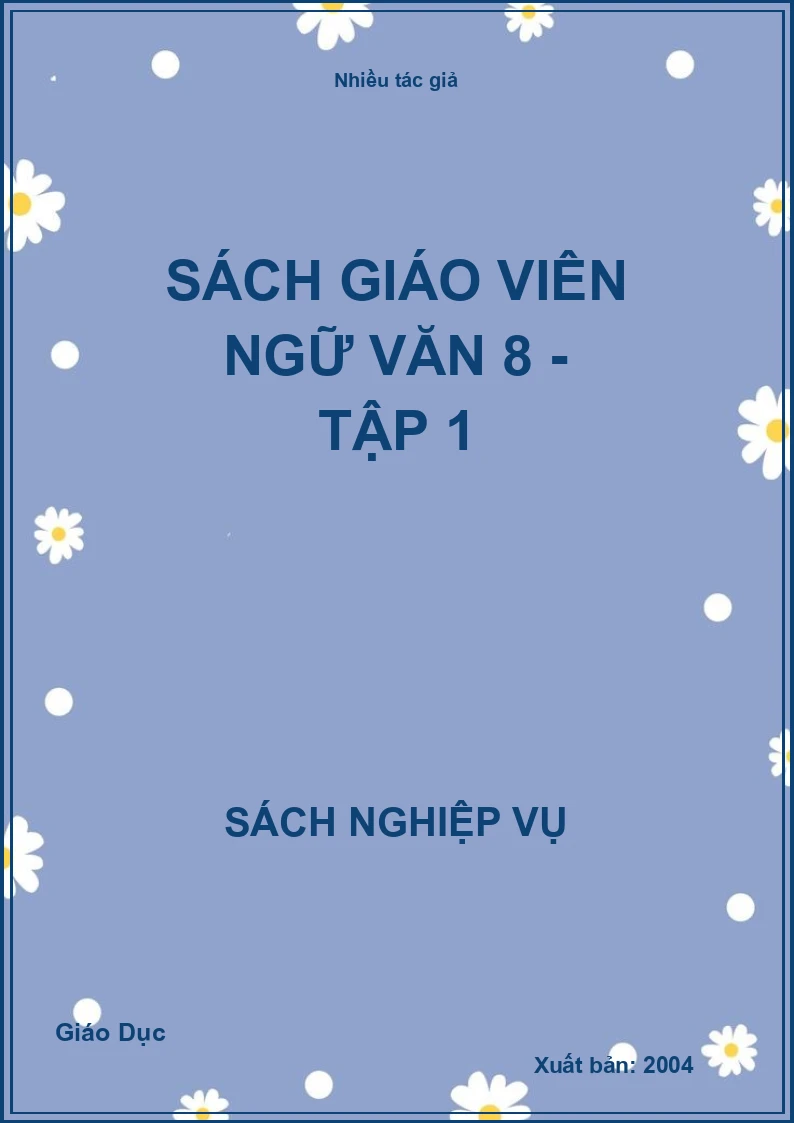 Sách giáo viên Ngữ Văn 8 - Tập 1