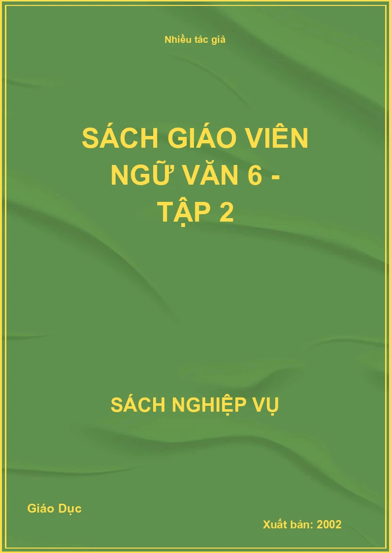 Sách giáo viên Ngữ Văn 6 - Tập 2