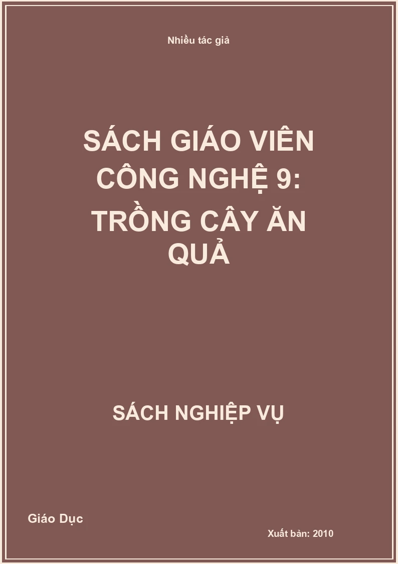 Sách giáo viên Công nghệ 9: Trồng cây ăn quả