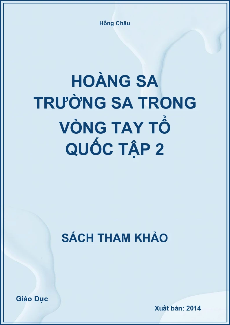 Hoàng Sa Trường Sa trong vòng tay tổ quốc tập 2