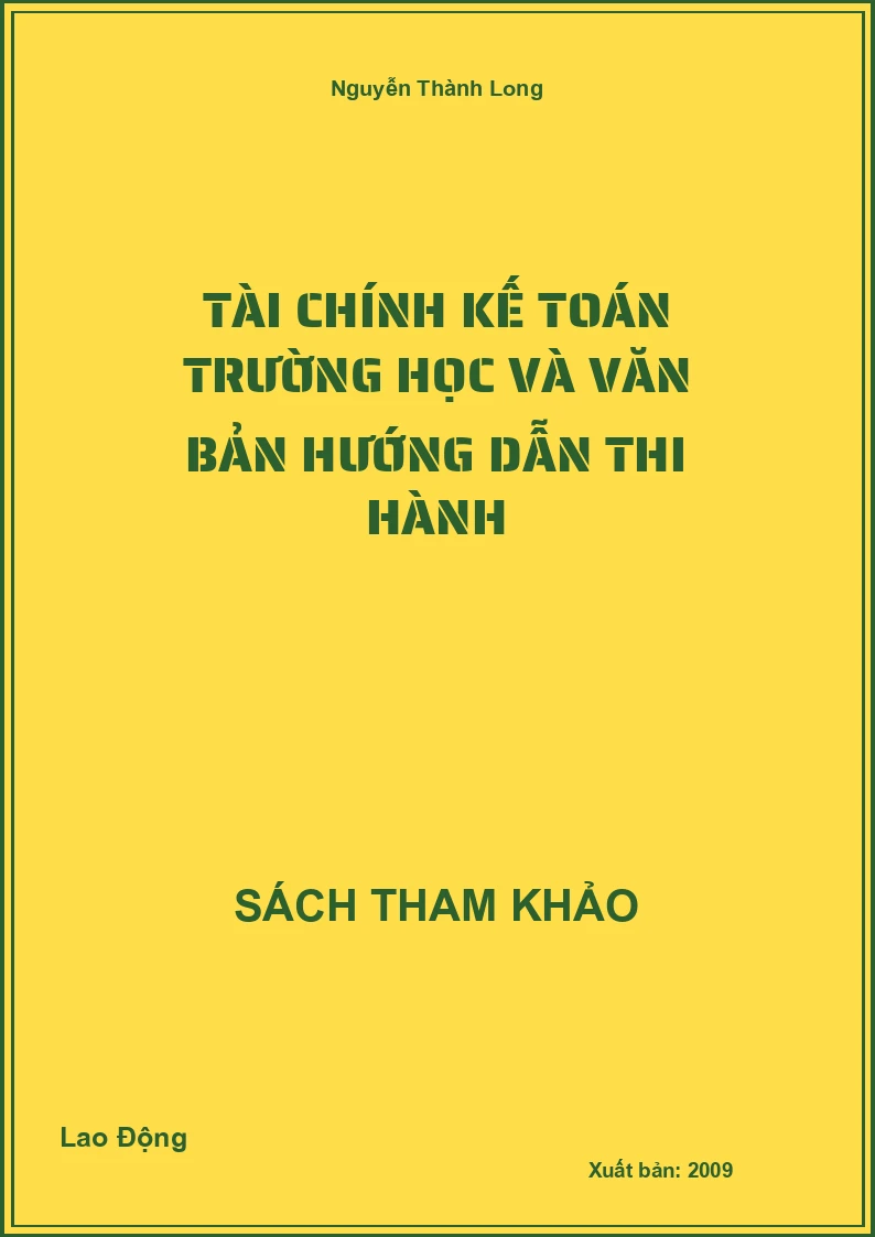 Tài chính kế toán trường học và văn bản hướng dẫn thi hành