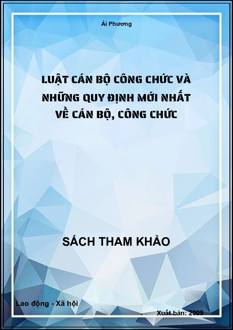 Luật cán bộ công chức và những quy định mới nhất về cán bộ, công chức
