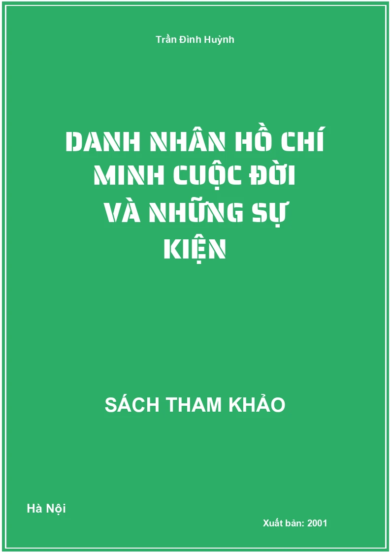 Danh nhân Hồ Chí Minh cuộc đời và những sự kiện