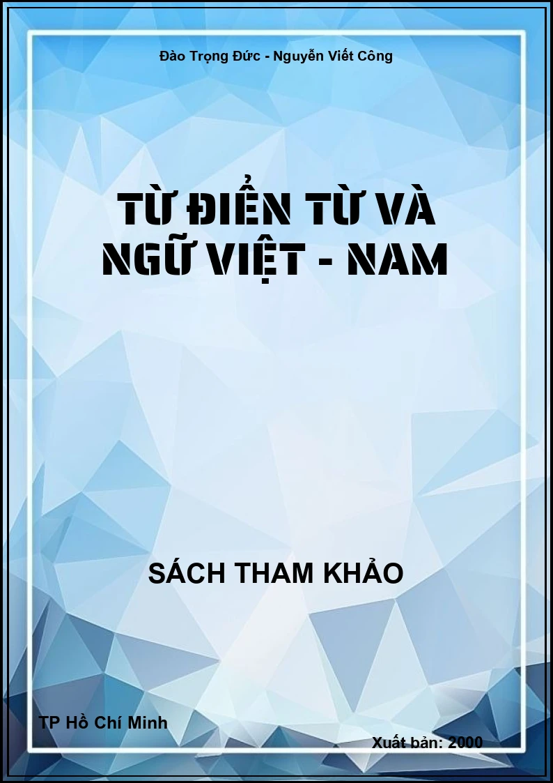 Từ điển từ và ngữ Việt - Nam
