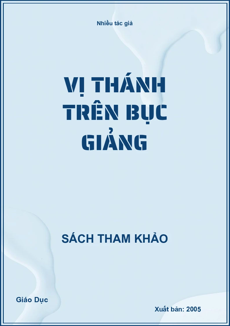 Vị thánh trên bục giảng