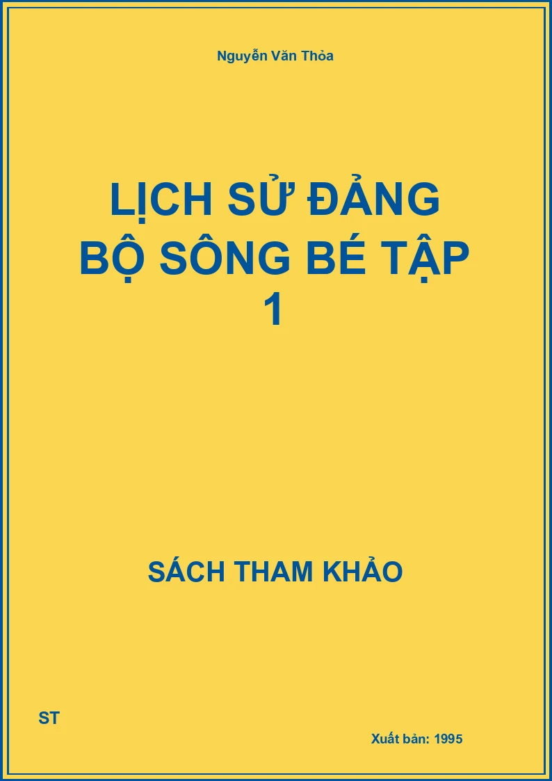 Lịch sử Đảng Bộ Sông Bé tập 1