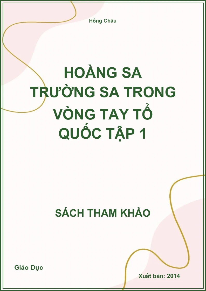 Hoàng Sa Trường Sa trong vòng tay tổ quốc tập 1