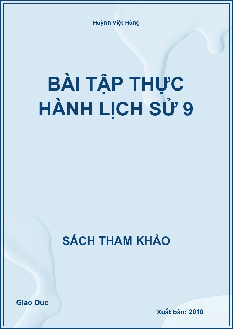 Bài tập thực hành lịch sử 9