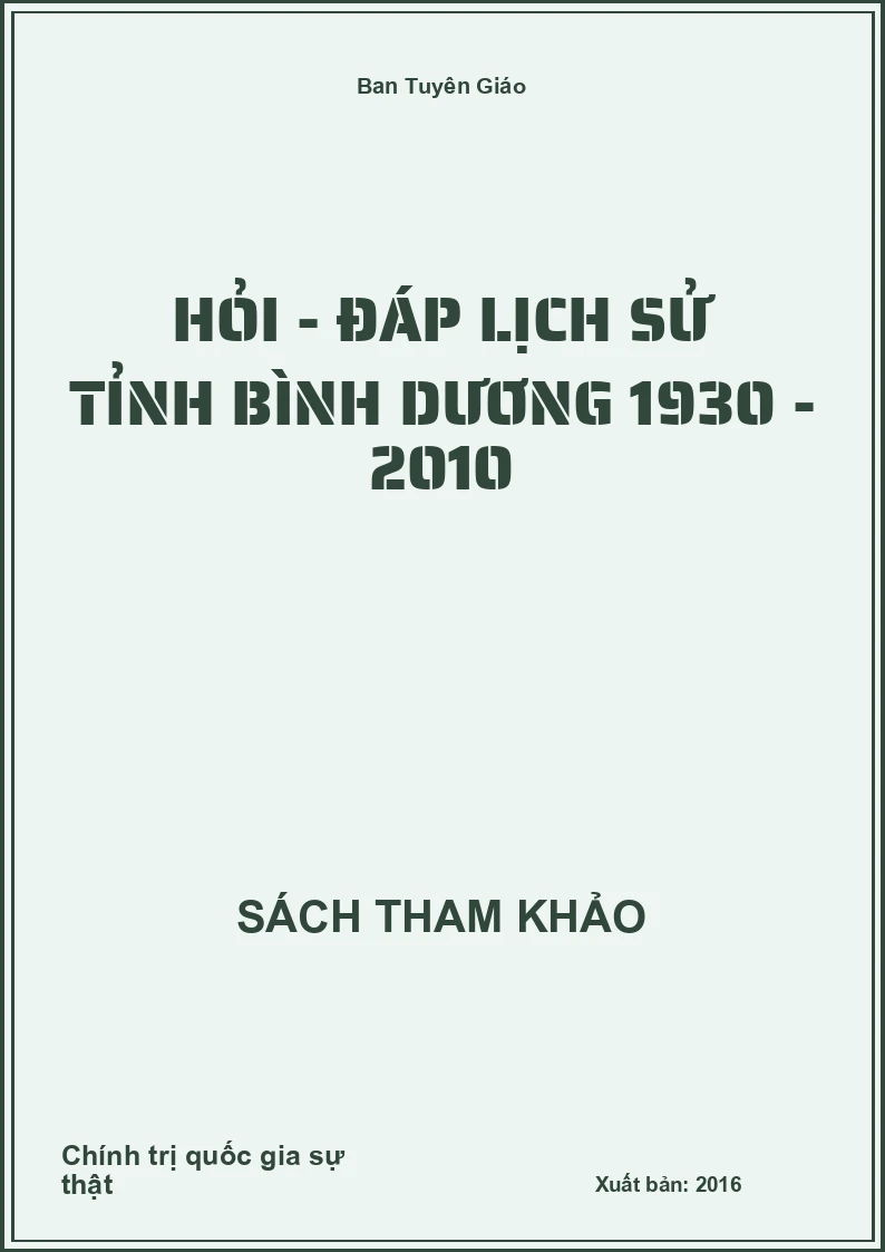 Hỏi - đáp lịch sử tỉnh Bình Dương 1930 - 2010
