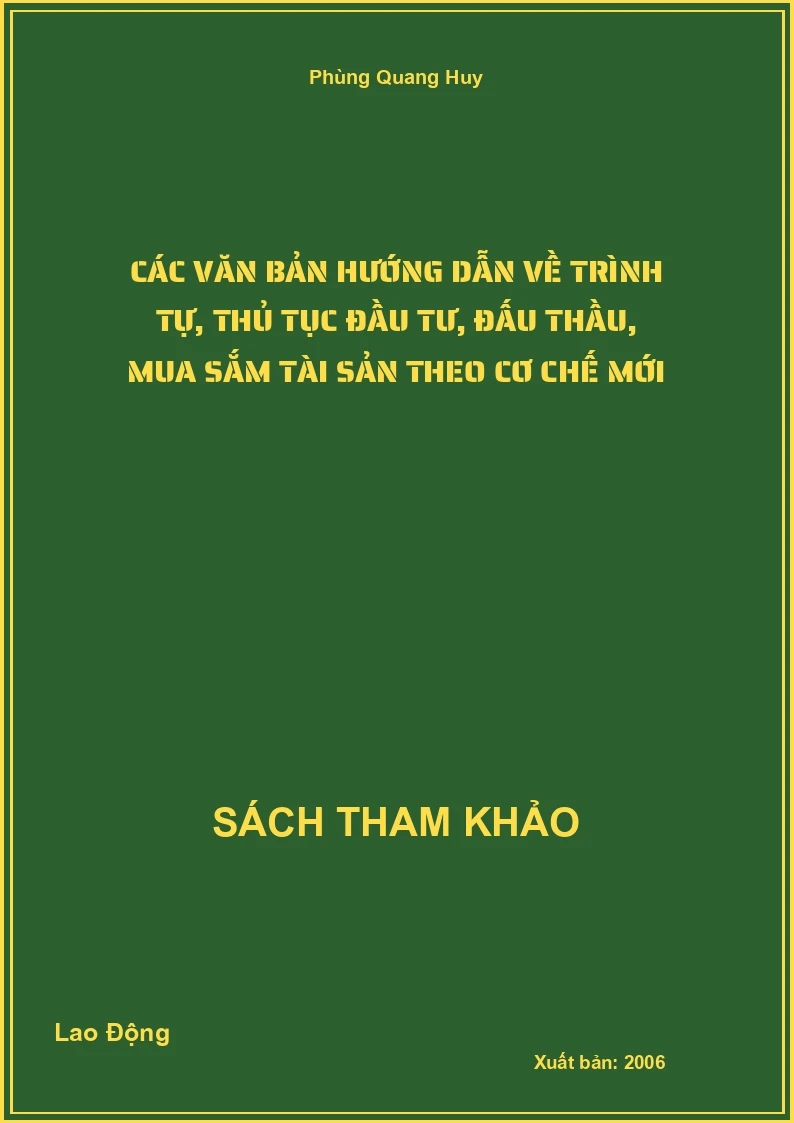 Các văn bản hướng dẫn về trình tự, thủ tục đầu tư, đấu thầu, mua sắm tài sản theo cơ chế mới