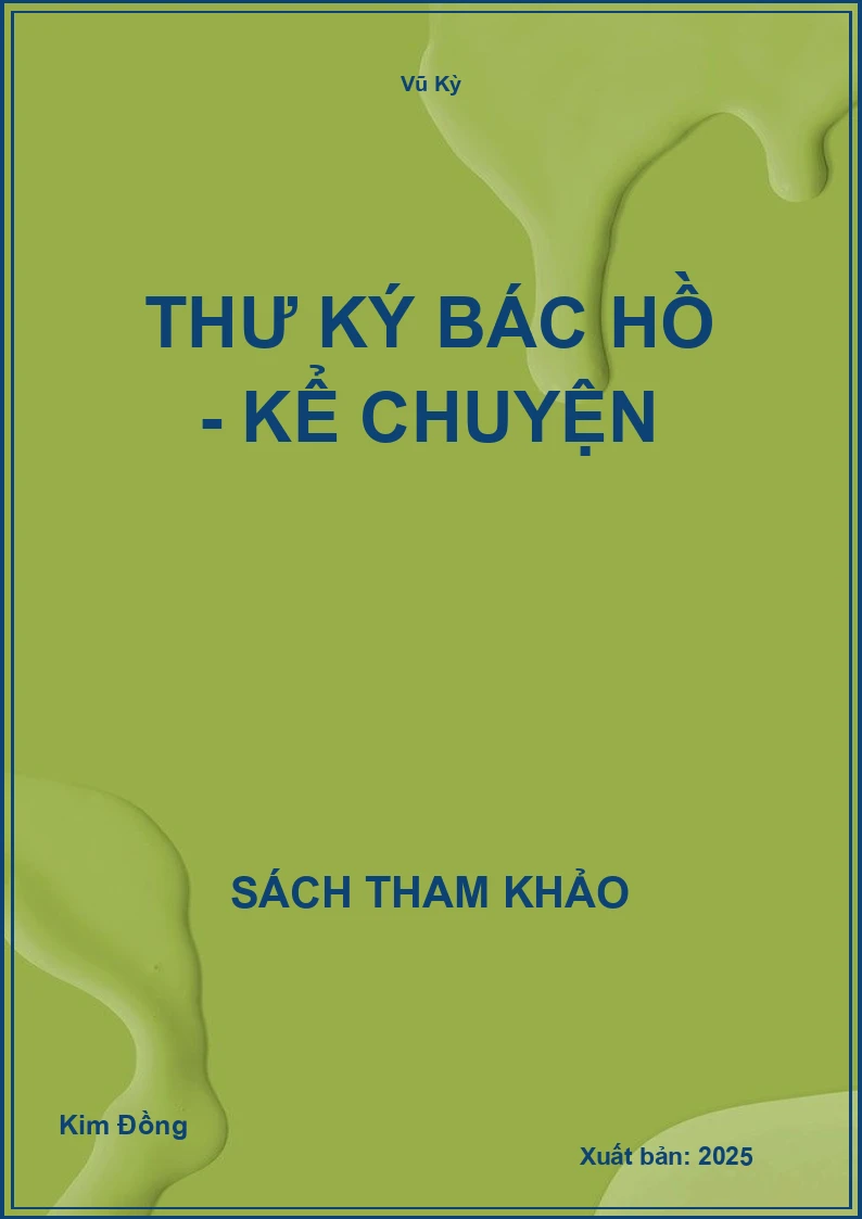 Thư ký Bác Hồ - kể chuyện