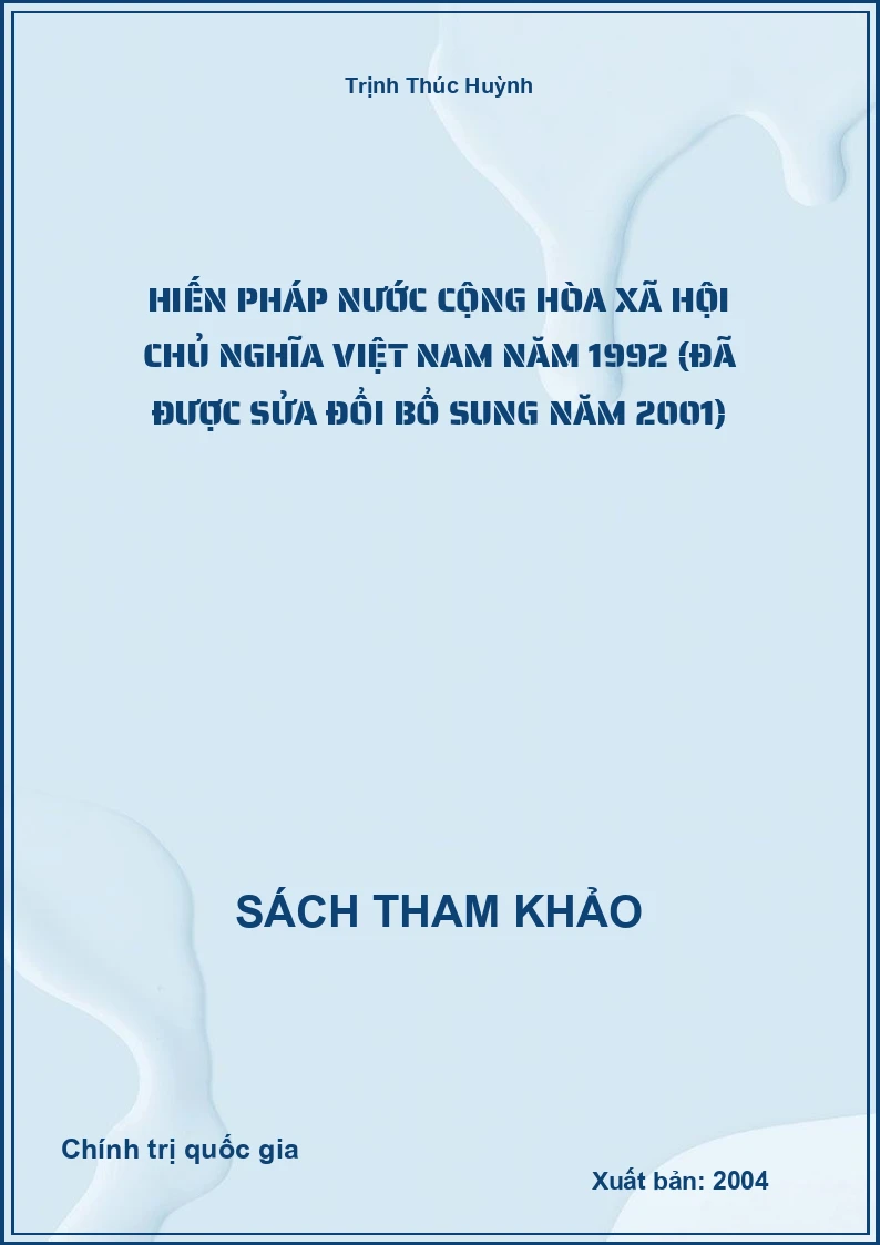 Hiến pháp nước Cộng hòa Xã hội Chủ nghĩa Việt Nam năm 1992 (đã được sửa đổi bổ sung năm 2001)