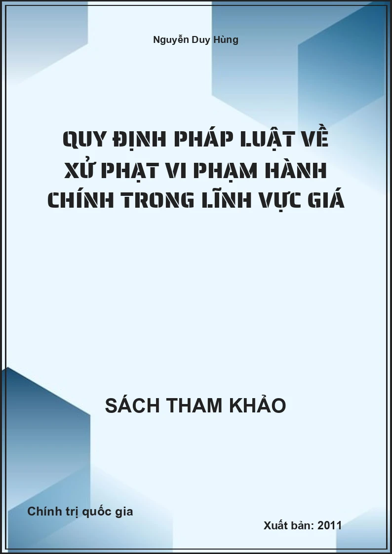 Quy định pháp luật về xử phạt vi phạm hành chính trong lĩnh vực giá