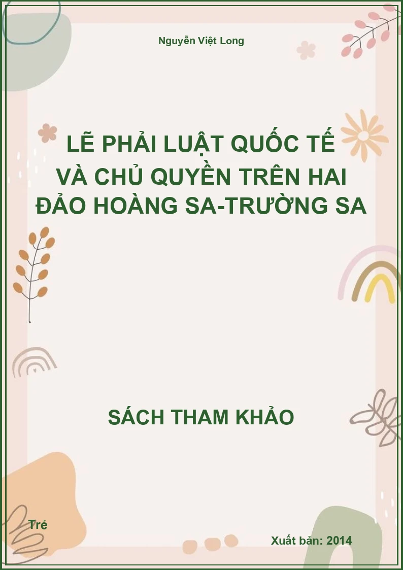 Lẽ phải luật quốc tế và chủ quyền trên hai đảo Hoàng Sa-Trường Sa