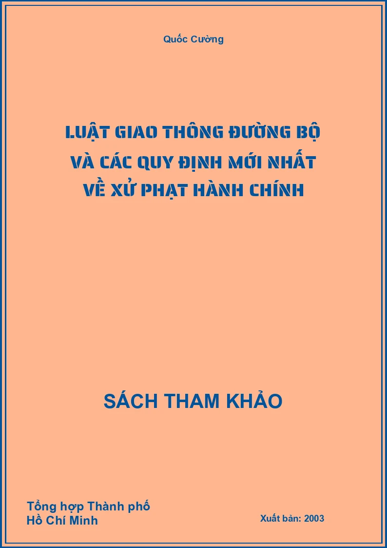 Luật giao thông đường bộ và các quy định mới nhất về xử phạt hành chính