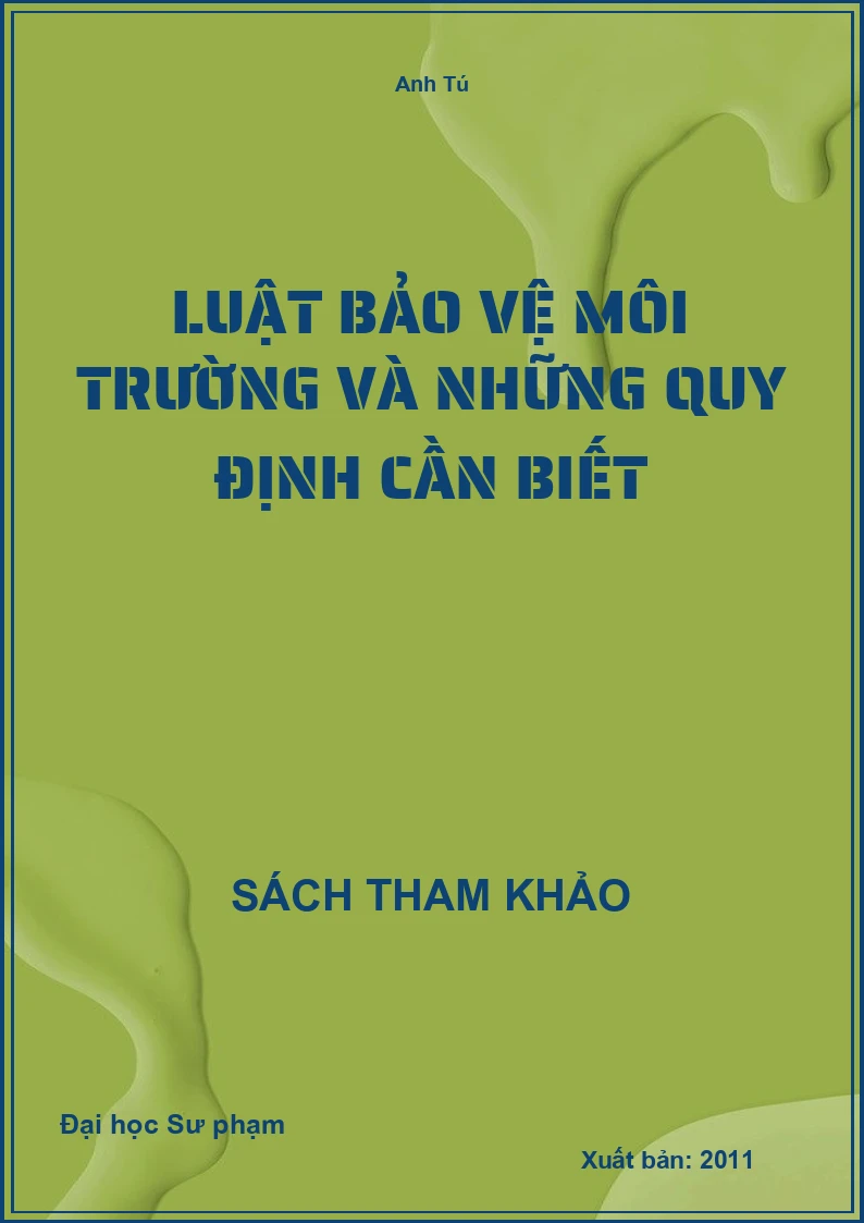 Luật bảo vệ môi trường và những quy định cần biết