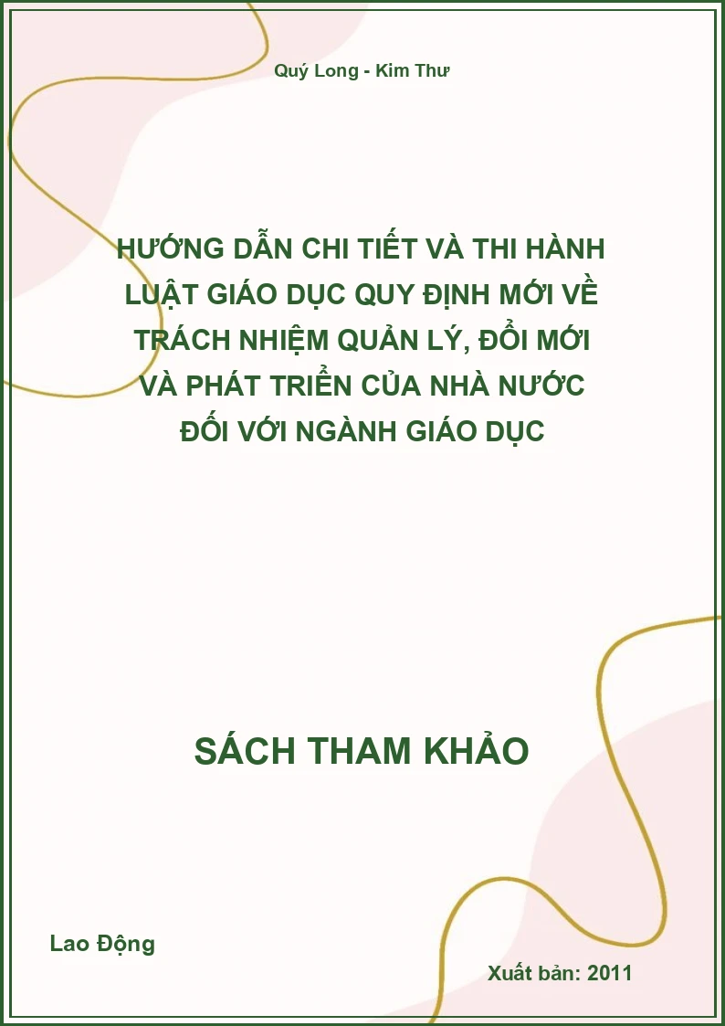 Hướng dẫn chi tiết và thi hành luật giáo dục quy định mới về trách nhiệm quản lý, đổi mới và phát triển của nhà nước đối với ngành giáo dục