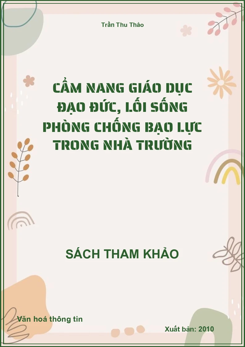 Cẩm nang giáo dục đạo đức, lối sống phòng chống bạo lực trong nhà trường