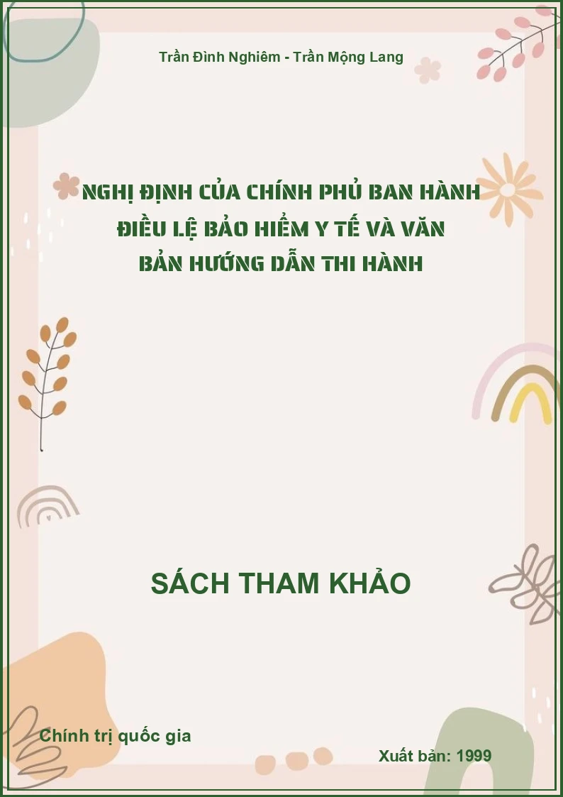 Nghị định của chính phủ ban hành điều lệ bảo hiểm y tế và văn bản hướng dẫn thi hành