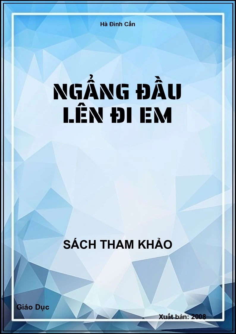 Ngẩng đầu lên đi em