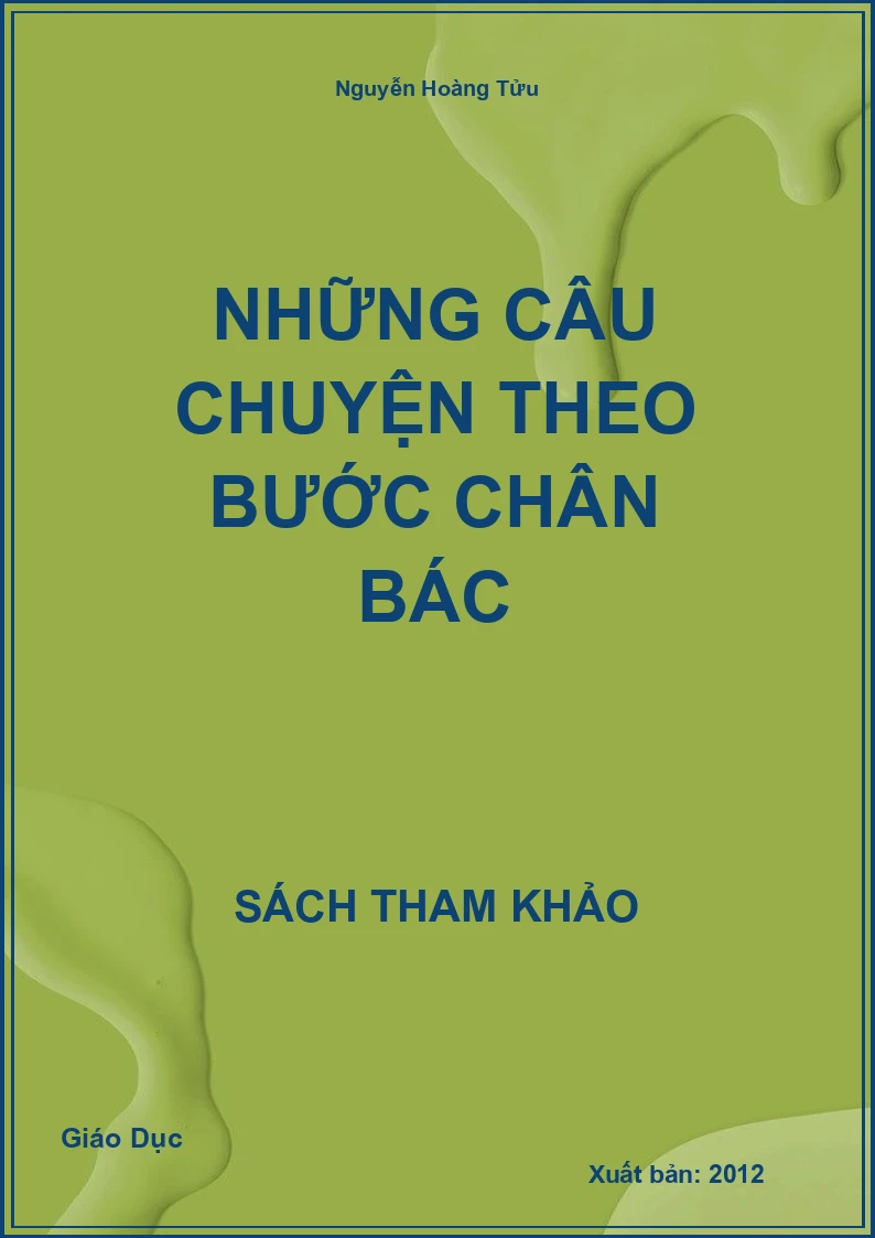 Những câu chuyện theo bước chân Bác