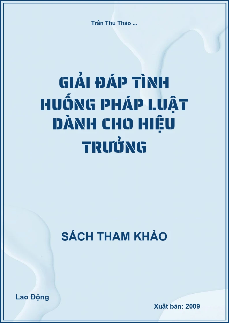 Giải đáp tình huống pháp luật dành cho hiệu trưởng
