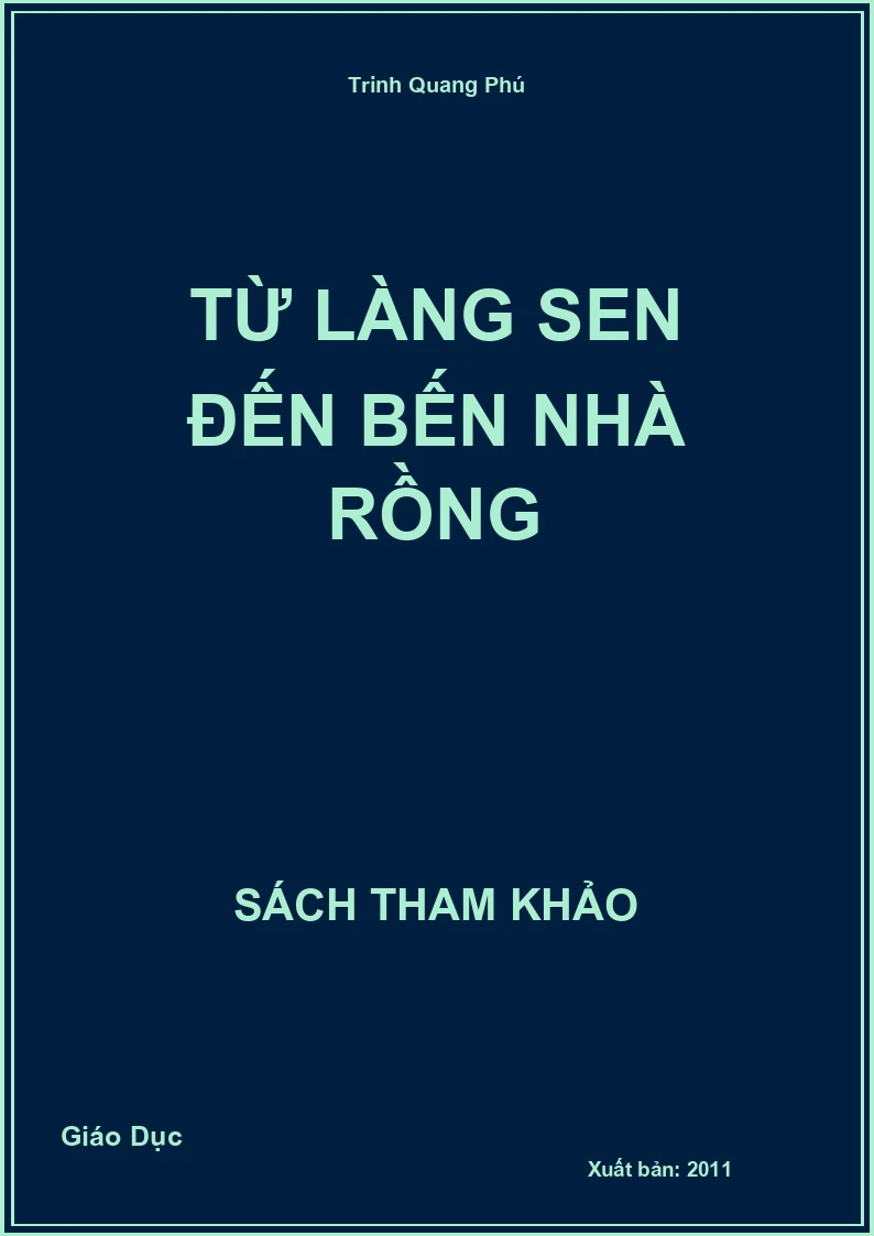 Từ Làng Sen đến Bến Nhà Rồng