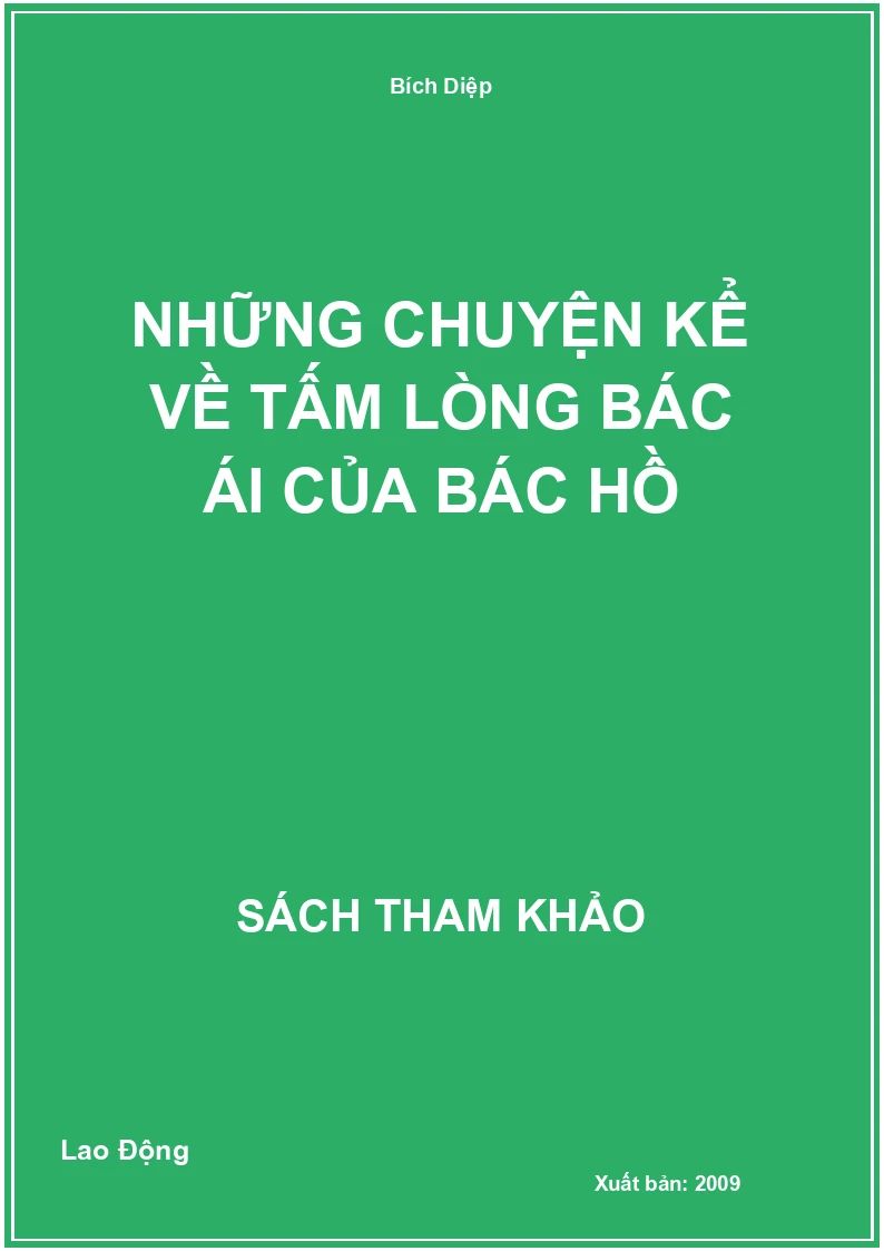Những chuyện kể về tấm lòng bác ái của Bác Hồ