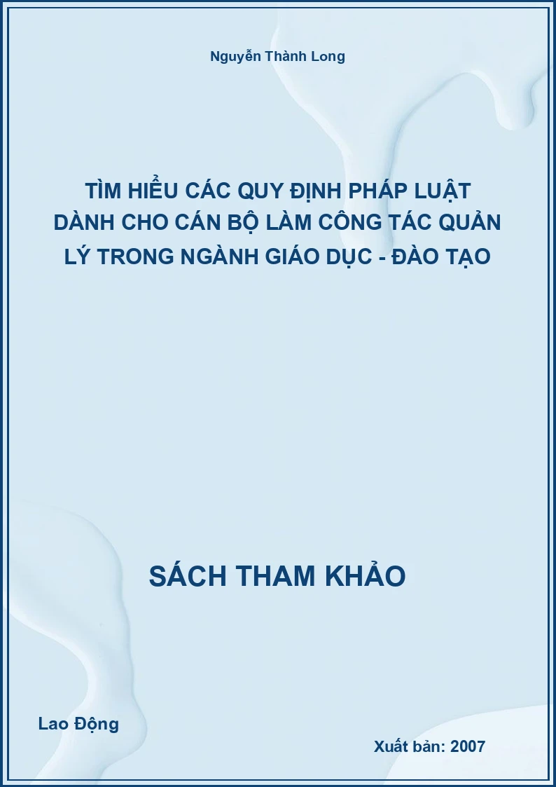 Tìm hiểu các quy định pháp luật dành cho cán bộ làm công tác quản lý trong ngành giáo dục - đào tạo