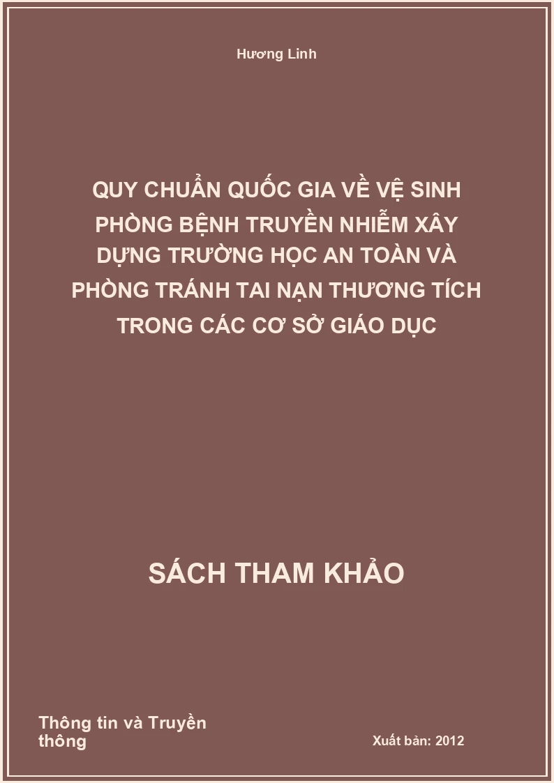 Quy chuẩn quốc gia về vệ sinh phòng bệnh truyền nhiễm xây dựng trường học an toàn và phòng tránh tai nạn thương tích trong các cơ sở giáo dục