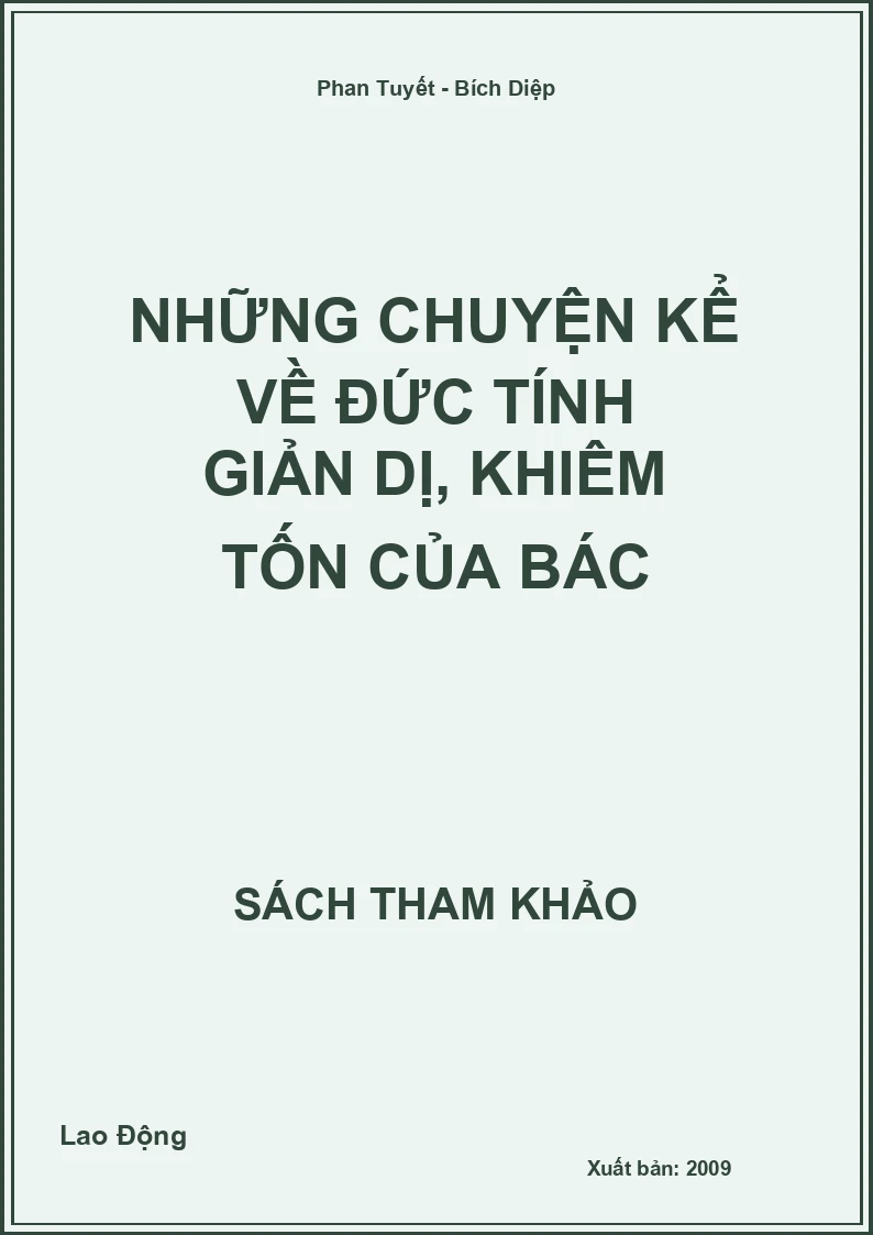 Những chuyện kể về đức tính giản dị, khiêm tốn của Bác