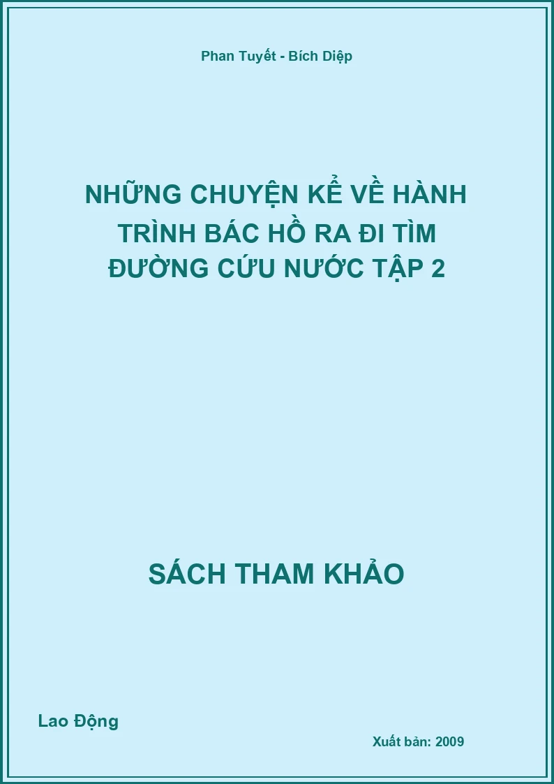 Những chuyện kể về hành trình Bác Hồ ra đi tìm đường cứu nước tập 2