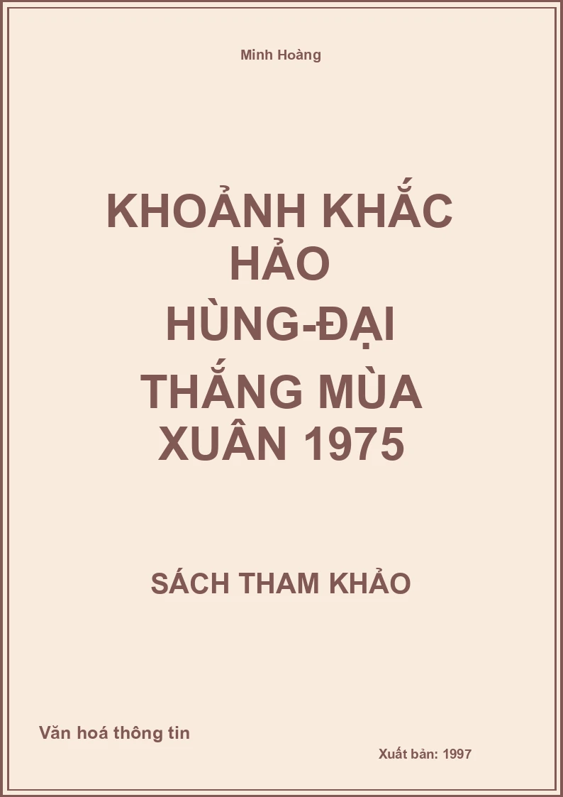 Khoảnh khắc hảo hùng-đại thắng mùa xuân 1975