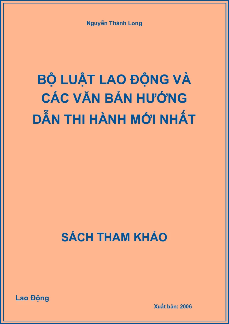 Bộ luật lao động và các văn bản hướng dẫn thi hành mới nhất
