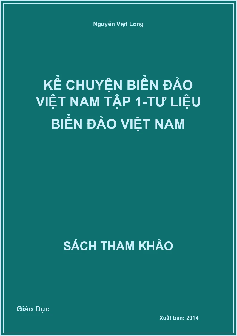 Kể chuyện biển đảo Việt Nam tập 1-tư liệu biển đảo Việt Nam