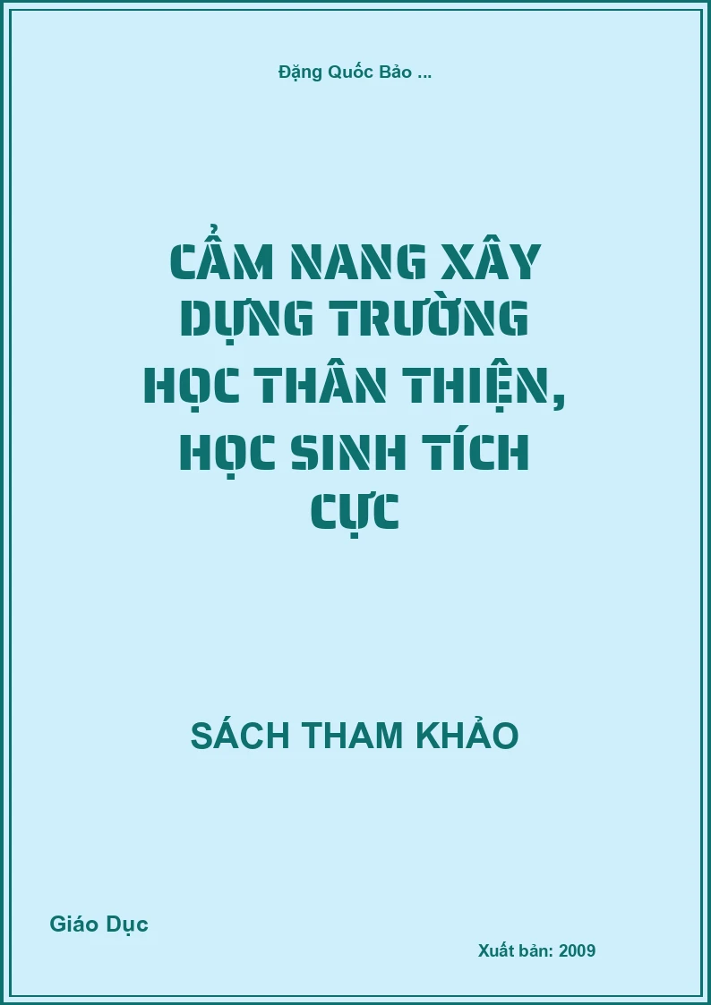 Cẩm nang xây dựng trường học thân thiện, học sinh tích cực